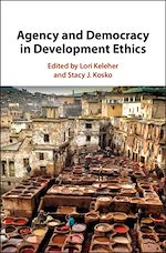 Download this eBook Agency and Democracy in Development Ethics