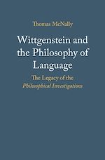 Télécharger le livre :  Wittgenstein and the Philosophy of Language