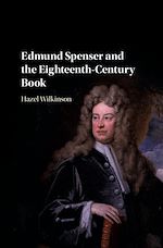 Télécharger le livre :  Edmund Spenser and the Eighteenth-Century Book