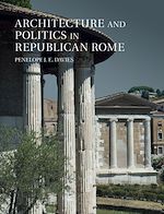 Télécharger le livre :  Architecture and Politics in Republican Rome