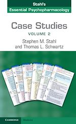 Télécharger le livre :  Case Studies: Stahl's Essential Psychopharmacology: Volume 2