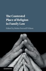 Télécharger le livre :  The Contested Place of Religion in Family Law