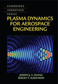 Téléchargez le livre :  Plasma Dynamics for Aerospace Engineering