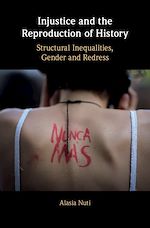 Télécharger le livre :  Injustice and the Reproduction of History