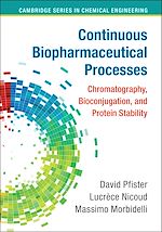 Télécharger le livre :  Continuous Biopharmaceutical Processes