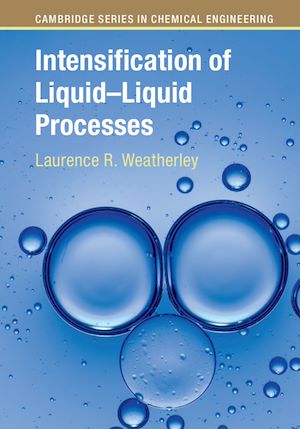 Download the eBook: Intensification of Liquid–Liquid Processes