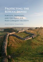 Download this eBook Protecting the Roman Empire