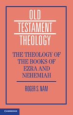 Télécharger le livre :  The Theology of the Books of Ezra and Nehemiah