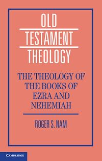 Téléchargez le livre :  The Theology of the Books of Ezra and Nehemiah