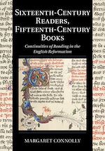 Télécharger le livre :  Sixteenth-Century Readers, Fifteenth-Century Books