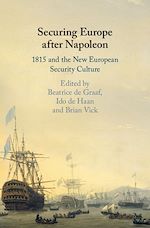 Télécharger le livre :  Securing Europe after Napoleon