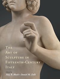 Téléchargez le livre :  The Art of Sculpture in Fifteenth-Century Italy