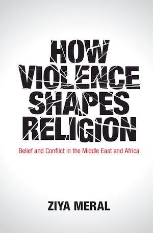 Download the eBook: How Violence Shapes Religion