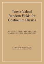 Télécharger le livre :  Tensor-Valued Random Fields for Continuum Physics