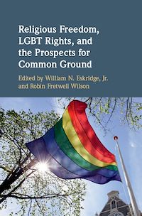 Téléchargez le livre :  Religious Freedom, LGBT Rights, and the Prospects for Common Ground