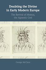 Download this eBook Doubting the Divine in Early Modern Europe
