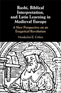 Téléchargez le livre :  Rashi, Biblical Interpretation, and Latin Learning in Medieval Europe