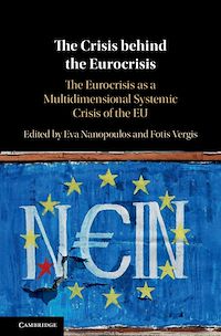 Téléchargez le livre :  The Crisis behind the Eurocrisis