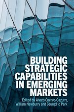Download this eBook Building Strategic Capabilities in Emerging Markets