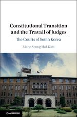 Télécharger le livre :  Constitutional Transition and the Travail of Judges