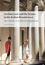 Télécharger le livre :  Architecture and the Senses in the Italian Renaissance