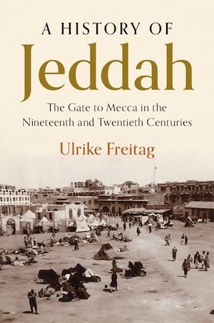 Téléchargez le livre :  A History of Jeddah