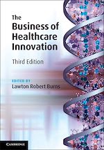Télécharger le livre :  The Business of Healthcare Innovation
