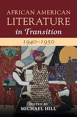 Download this eBook African American Literature in Transition, 1940–1950: Volume 11