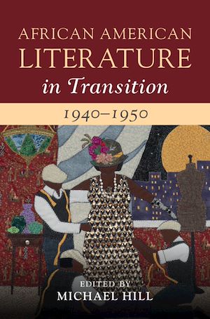 Download the eBook: African American Literature in Transition, 1940–1950: Volume 11
