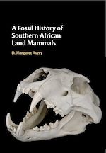 Télécharger le livre :  A Fossil History of Southern African Land Mammals