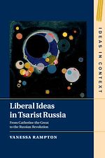 Télécharger le livre :  Liberal Ideas in Tsarist Russia