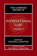 Télécharger le livre :  The Cambridge History of International Law: Volume 6, International Law in Early Modern Europe