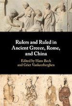 Télécharger le livre :  Rulers and Ruled in Ancient Greece, Rome, and China