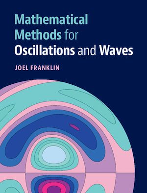 Download the eBook: Mathematical Methods for Oscillations and Waves