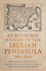 Télécharger le livre :  An Economic History of the Iberian Peninsula, 700–2000