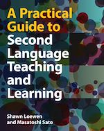 Download this eBook A Practical Guide to Second Language Teaching and Learning