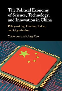 Téléchargez le livre :  The Political Economy of Science, Technology, and Innovation in China