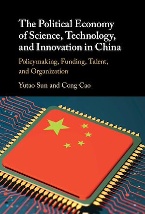 Téléchargez le livre :  The Political Economy of Science, Technology, and Innovation in China