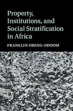 Télécharger le livre :  Property, Institutions, and Social Stratification in Africa