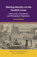 Télécharger le livre :  Making Identity on the Swahili Coast