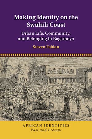 Téléchargez le livre :  Making Identity on the Swahili Coast