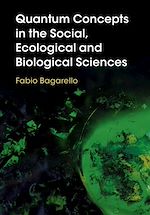 Download this eBook Quantum Concepts in the Social, Ecological and Biological Sciences
