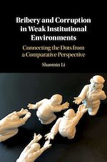 Download this eBook Bribery and Corruption in Weak Institutional Environments