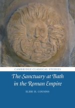 Download this eBook The Sanctuary at Bath in the Roman Empire