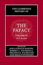 Download this eBook The Cambridge History of the Papacy: Volume 3, Civil Society