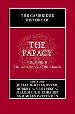 Download this eBook The Cambridge History of the Papacy: Volume 2, The Governance of the Church