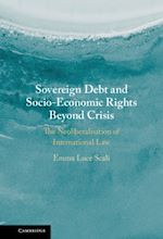 Télécharger le livre :  Sovereign Debt and Socio-Economic Rights Beyond Crisis