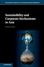 Télécharger le livre :  Sustainability and Corporate Mechanisms in Asia