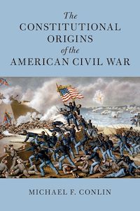 Téléchargez le livre :  The Constitutional Origins of the American Civil War