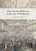 Download this eBook The Viennese Ballroom in the Age of Beethoven